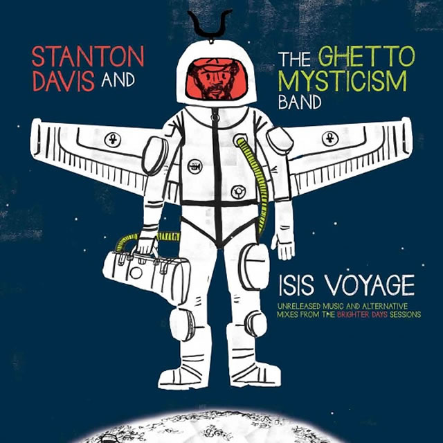 Stanton Davis and the Ghetto Mysticism Band – Isis Voyage